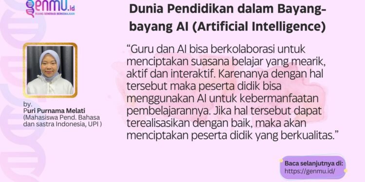 Dunia Pendidikan dalam Bayang-bayang AI (Artificial Intelligence)
